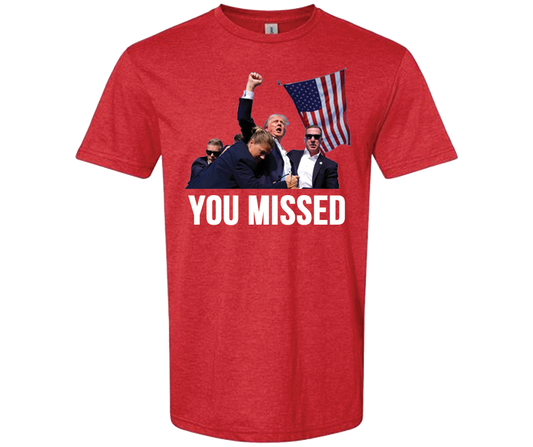 YOU MISSED TRUMP (Red)